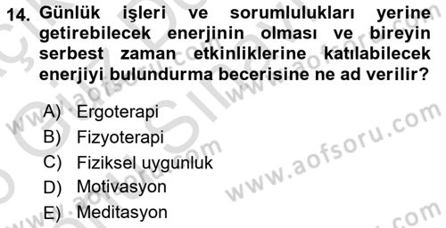 Yaşlılarda Çatışma Ve Stres Yönetimi 2 Dersi 2025 - 2026 Yılı (Final) Dönem Sonu Sınav Soruları 14. Soru