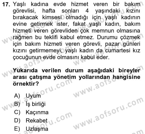 Yaşlılarda Çatışma Ve Stres Yönetimi 2 Dersi 2025 - 2026 Yılı (Final) Dönem Sonu Sınav Soruları 17. Soru