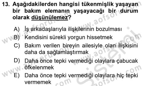 Yaşlılarda Çatışma Ve Stres Yönetimi 2 Dersi 2025 - 2026 Yılı Yaz Okulu Sınav Soruları 13. Soru