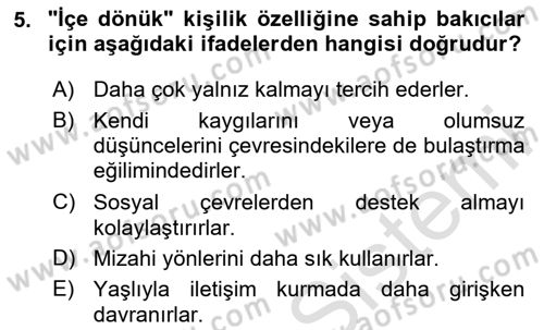 Yaşlılarda Çatışma Ve Stres Yönetimi 2 Dersi 2025 - 2026 Yılı Yaz Okulu Sınav Soruları 5. Soru