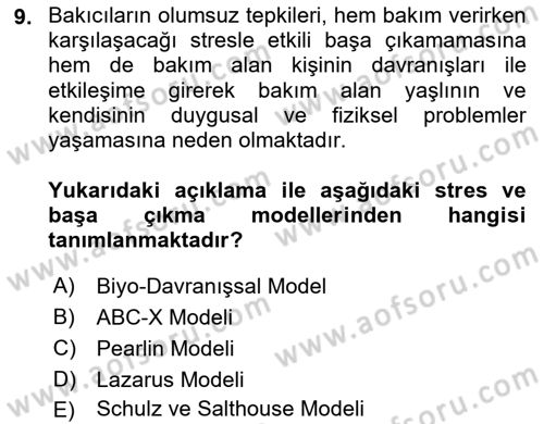 Yaşlılarda Çatışma Ve Stres Yönetimi 2 Dersi 2025 - 2026 Yılı Yaz Okulu Sınav Soruları 9. Soru