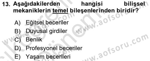 Yaşlılarda Davranış Sorunları Ve Uyum Dersi 2016 - 2017 Yılı (Vize) Ara Sınav Soruları 13. Soru