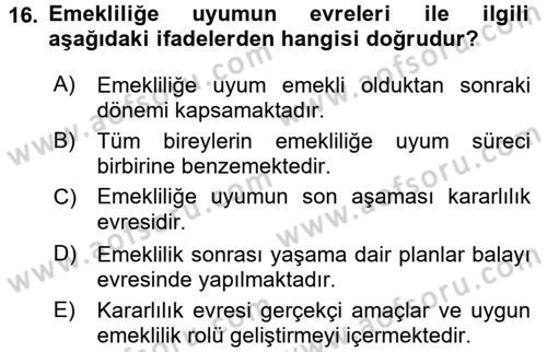 Yaşlılarda Davranış Sorunları Ve Uyum Dersi 2016 - 2017 Yılı (Vize) Ara Sınav Soruları 16. Soru