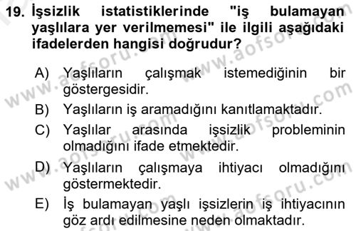 Yaşlılarda Davranış Sorunları Ve Uyum Dersi 2017 - 2018 Yılı 3 Ders Sınav Soruları 19. Soru