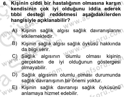 Yaşlılarda Davranış Sorunları Ve Uyum Dersi 2017 - 2018 Yılı (Vize) Ara Sınav Soruları 6. Soru