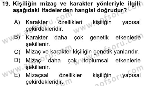 Yaşlılarda Davranış Sorunları Ve Uyum Dersi 2017 - 2018 Yılı (Final) Dönem Sonu Sınav Soruları 19. Soru