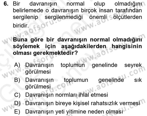 Yaşlılarda Davranış Sorunları Ve Uyum Dersi 2017 - 2018 Yılı (Final) Dönem Sonu Sınav Soruları 6. Soru