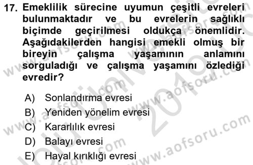 Yaşlılarda Davranış Sorunları Ve Uyum Dersi 2018 - 2019 Yılı 3 Ders Sınav Soruları 17. Soru