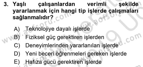 Yaşlılarda Davranış Sorunları Ve Uyum Dersi 2018 - 2019 Yılı 3 Ders Sınav Soruları 3. Soru