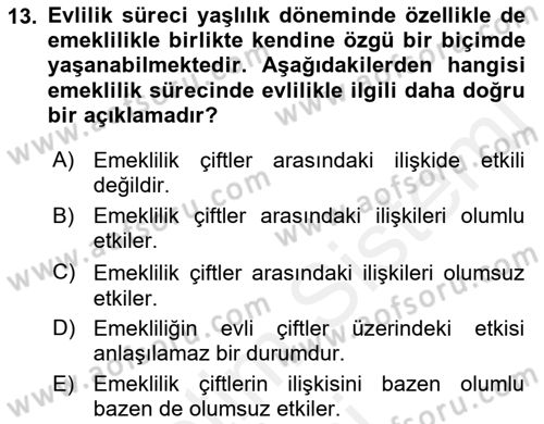 Yaşlılarda Davranış Sorunları Ve Uyum Dersi Ara Sınavı Deneme Sınav Soruları 13. Soru