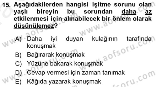 Yaşlılarda Davranış Sorunları Ve Uyum Dersi Ara Sınavı Deneme Sınav Soruları 15. Soru