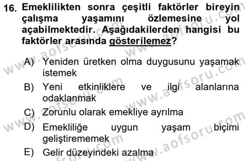 Yaşlılarda Davranış Sorunları Ve Uyum Dersi 2018 - 2019 Yılı (Vize) Ara Sınav Soruları 16. Soru
