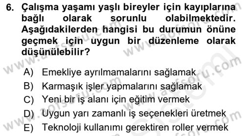 Yaşlılarda Davranış Sorunları Ve Uyum Dersi Ara Sınavı Deneme Sınav Soruları 6. Soru
