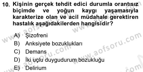 Yaşlılarda Davranış Sorunları Ve Uyum Dersi 2018 - 2019 Yılı (Final) Dönem Sonu Sınav Soruları 10. Soru