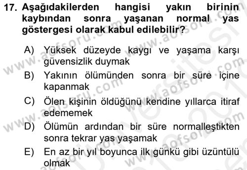 Yaşlılarda Davranış Sorunları Ve Uyum Dersi 2018 - 2019 Yılı (Final) Dönem Sonu Sınav Soruları 17. Soru