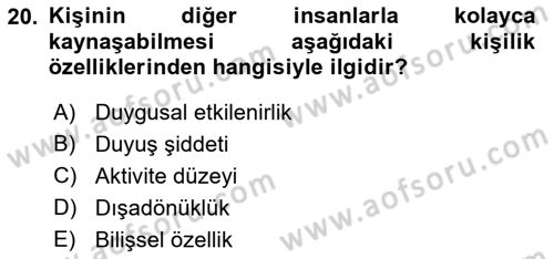 Yaşlılarda Davranış Sorunları Ve Uyum Dersi 2018 - 2019 Yılı (Final) Dönem Sonu Sınav Soruları 20. Soru