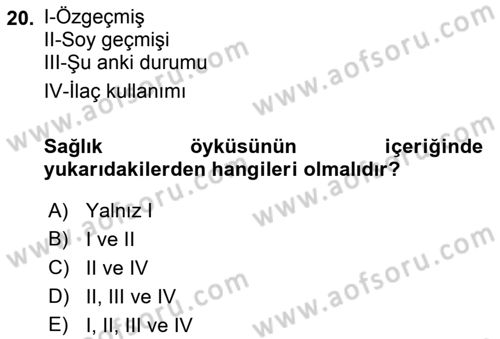 Yaşlılarda Davranış Sorunları Ve Uyum Dersi 2018 - 2019 Yılı Yaz Okulu Sınav Soruları 20. Soru