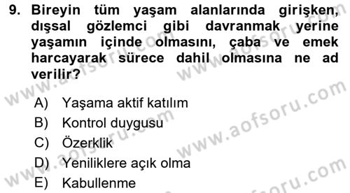 Yaşlılarda Davranış Sorunları Ve Uyum Dersi 2018 - 2019 Yılı Yaz Okulu Sınav Soruları 9. Soru
