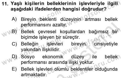 Yaşlılarda Davranış Sorunları Ve Uyum Dersi Ara Sınavı Deneme Sınav Soruları 11. Soru