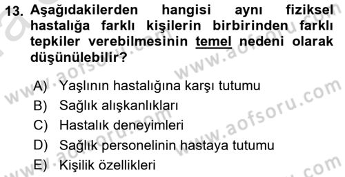 Yaşlılarda Davranış Sorunları Ve Uyum Dersi 2019 - 2020 Yılı (Vize) Ara Sınav Soruları 13. Soru