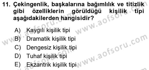 Yaşlılarda Davranış Sorunları Ve Uyum Dersi 2020 - 2021 Yılı Yaz Okulu Sınav Soruları 11. Soru