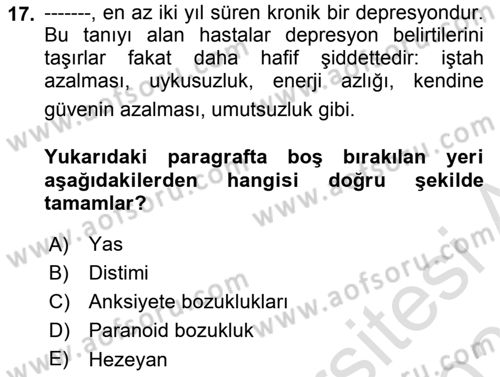 Yaşlılarda Davranış Sorunları Ve Uyum Dersi 2020 - 2021 Yılı Yaz Okulu Sınav Soruları 17. Soru