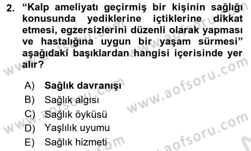 Yaşlılarda Davranış Sorunları Ve Uyum Dersi 2020 - 2021 Yılı Yaz Okulu Sınav Soruları 2. Soru