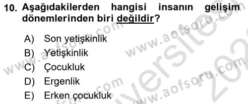 Yaşlılarda Davranış Sorunları Ve Uyum Dersi Ara Sınavı Deneme Sınav Soruları 10. Soru