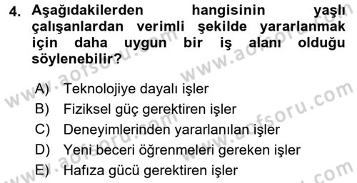 Yaşlılarda Davranış Sorunları Ve Uyum Dersi Ara Sınavı Deneme Sınav Soruları 4. Soru