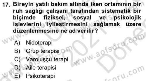 Yaşlılarda Davranış Sorunları Ve Uyum Dersi 2021 - 2022 Yılı (Final) Dönem Sonu Sınav Soruları 17. Soru