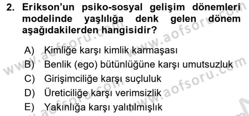 Yaşlılarda Davranış Sorunları Ve Uyum Dersi 2021 - 2022 Yılı (Final) Dönem Sonu Sınav Soruları 2. Soru
