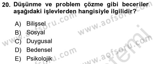Yaşlılarda Davranış Sorunları Ve Uyum Dersi 2021 - 2022 Yılı Yaz Okulu Sınav Soruları 20. Soru