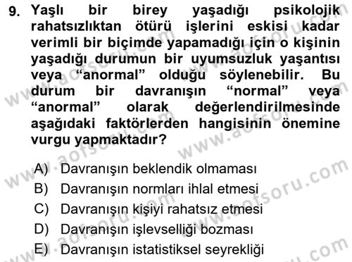 Yaşlılarda Davranış Sorunları Ve Uyum Dersi 2021 - 2022 Yılı Yaz Okulu Sınav Soruları 9. Soru