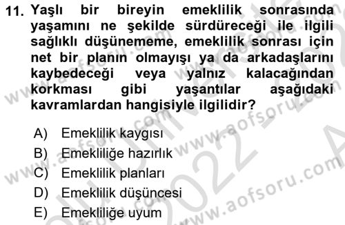 Yaşlılarda Davranış Sorunları Ve Uyum Dersi Ara Sınavı Deneme Sınav Soruları 11. Soru
