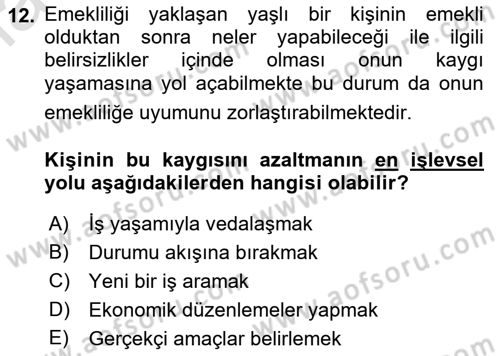 Yaşlılarda Davranış Sorunları Ve Uyum Dersi Ara Sınavı Deneme Sınav Soruları 12. Soru