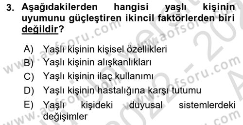 Yaşlılarda Davranış Sorunları Ve Uyum Dersi 2022 - 2023 Yılı (Vize) Ara Sınav Soruları 3. Soru