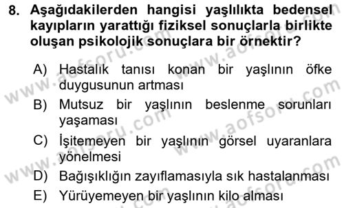 Yaşlılarda Davranış Sorunları Ve Uyum Dersi Ara Sınavı Deneme Sınav Soruları 8. Soru
