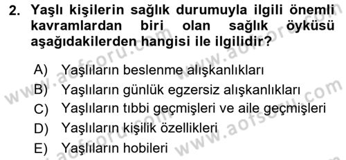 Yaşlılarda Davranış Sorunları Ve Uyum Dersi Ara Sınavı Deneme Sınav Soruları 2. Soru