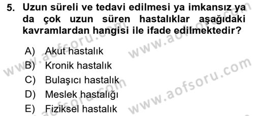 Yaşlılarda Davranış Sorunları Ve Uyum Dersi Ara Sınavı Deneme Sınav Soruları 5. Soru