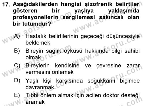 Yaşlılarda Davranış Sorunları Ve Uyum Dersi 2023 - 2024 Yılı (Final) Dönem Sonu Sınav Soruları 17. Soru
