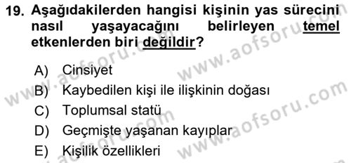 Yaşlılarda Davranış Sorunları Ve Uyum Dersi 2023 - 2024 Yılı (Final) Dönem Sonu Sınav Soruları 19. Soru