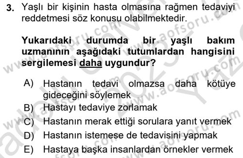 Yaşlılarda Davranış Sorunları Ve Uyum Dersi 2023 - 2024 Yılı Yaz Okulu Sınav Soruları 3. Soru