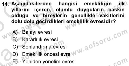 Yaşlılarda Davranış Sorunları Ve Uyum Dersi Ara Sınavı Deneme Sınav Soruları 14. Soru