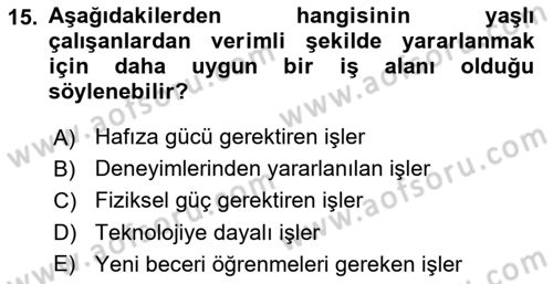 Yaşlılarda Davranış Sorunları Ve Uyum Dersi Ara Sınavı Deneme Sınav Soruları 15. Soru