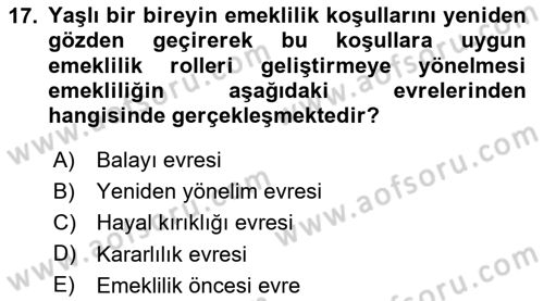 Yaşlılarda Davranış Sorunları Ve Uyum Dersi Ara Sınavı Deneme Sınav Soruları 17. Soru