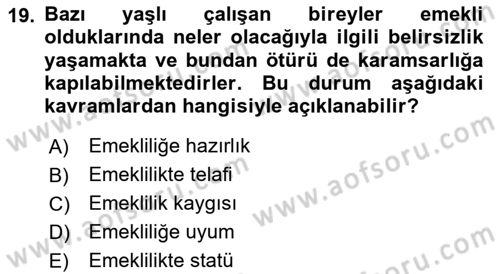 Yaşlılarda Davranış Sorunları Ve Uyum Dersi Ara Sınavı Deneme Sınav Soruları 19. Soru