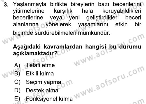 Yaşlılarda Davranış Sorunları Ve Uyum Dersi Ara Sınavı Deneme Sınav Soruları 3. Soru