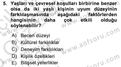 Yaşlılarda Davranış Sorunları Ve Uyum Dersi Ara Sınavı Deneme Sınav Soruları 5. Soru