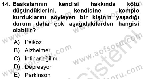 Yaşlılarda Davranış Sorunları Ve Uyum Dersi 2024 - 2025 Yılı Yaz Okulu Sınav Soruları 14. Soru