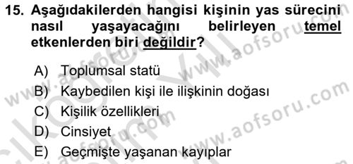 Yaşlılarda Davranış Sorunları Ve Uyum Dersi 2024 - 2025 Yılı Yaz Okulu Sınav Soruları 15. Soru